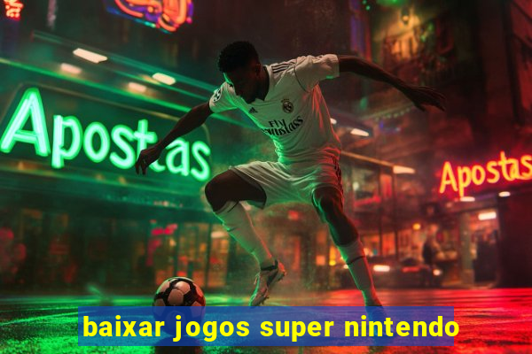 baixar jogos super nintendo